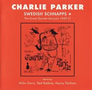 Charlie Parker - Swedish Schnapps + The Great Quintet Sessions 1949-51 (1958) [Reissue 1991]