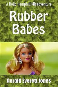 «Rubber Babes» by Gerald Everett Jones