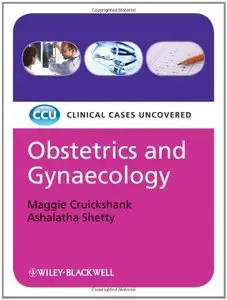 Obstetrics and Gynaecology: Clinical Cases Uncovered