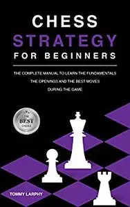 CHESS STRATEGY FOR BEGINNERS