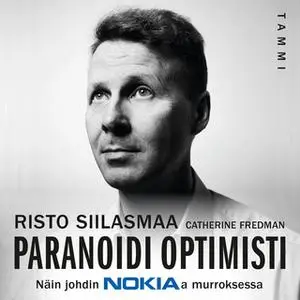 «Paranoidi optimisti» by Risto Siilasmaa,Catherine Fredman