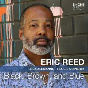 Eric Reed - Black, Brown, and Blue (2023) [Official Digital Download 24/96]