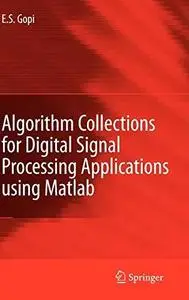 Algorithm Collections for Digital Signal Processing Applications using Matlab