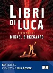 «Libri di Luca» by Mikkel Birkegaard