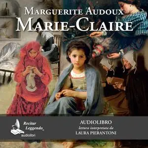 «Marie-Claire» by Marguerite Audoux