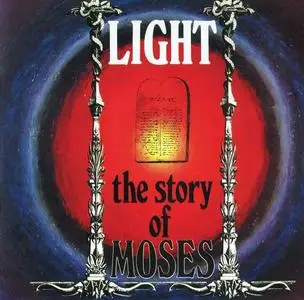 Light - The Story Of Moses (1972) [Reissue 2006]