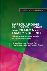 Safeguarding Children Living with Trauma and Family Violence [Repost]