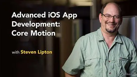 Lynda - Advanced iOS App Development: Core Motion