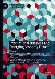 International Business and Emerging Economy Firms: Volume I: Universal Issues and the Chinese Perspective