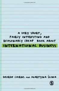 A Very Short, Fairly Interesting and Reasonably Cheap Book about International Business (repost)