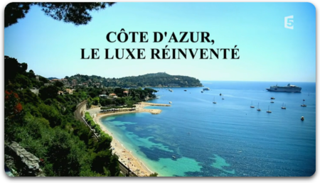 Côte D'Azur Le Luxe Réinventé (2014)