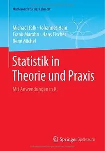Statistik in Theorie und Praxis: Mit Anwendungen in R