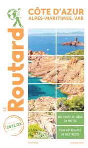 Guide du Routard Côte d'Azur 2021-2022 - Collectif