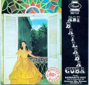 Barbarito Diez con La Orquesta de Antonio Ma Romeu - Asi Bailaba Cuba vol. 3  (1987)