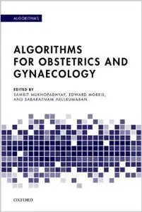 Algorithms for Obstetrics and Gynaecology (repost)