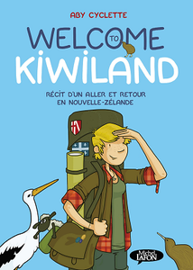 Welcome to Kiwiland - Récit d'un aller et retour en Nouvelle-Zélande