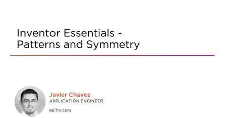 Inventor Essentials – Patterns and Symmetry (2017)