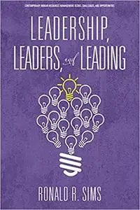 Leadership, Leaders and Leading