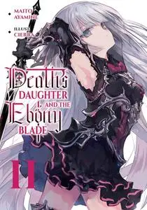 «Death's Daughter and the Ebony Blade: Volume 2» by Maito Ayamine