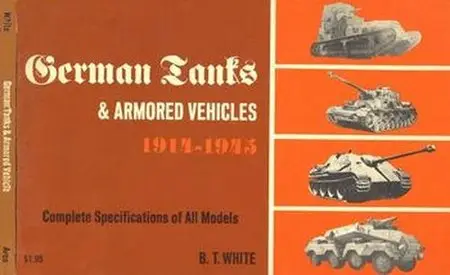 German Tanks and Armored Vehicles 1914-1945 (Repost)