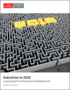 The Economist (Intelligence Unit) - Industries In 2016 (2016)