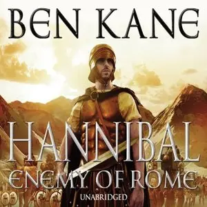 Ben Kane - Hannibal: Enemy of Rome (Audiobook)