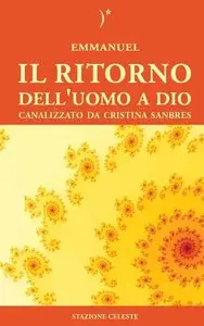 Emmanuel, Cristina Sanbres - Il Ritorno dell'Uomo a Dio