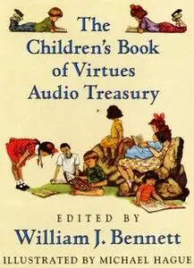 «William J Bennett Children's Audio Treasury» by William J. Bennett