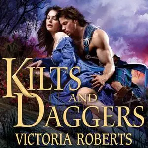 «Kilts and Daggers» by Victoria Roberts