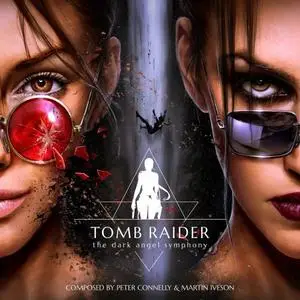 Peter Connelly - Tomb Raider - The Dark Angel Symphony (2020)