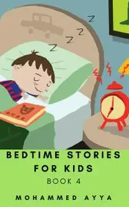 «Bedtime Stories for Kids» by Mohammed Ayya