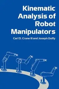 Kinematic Analysis of Robot Manipulators (repost)