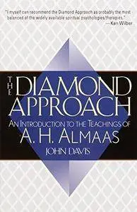 The Diamond Approach : an introduction to the teachings of A.H. Almaas