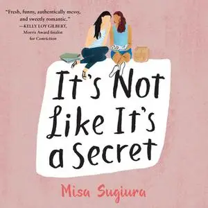 «It's Not Like It's a Secret» by Misa Sugiura