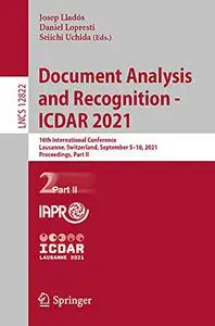 Document Analysis and Recognition – ICDAR 2021 (Repost)