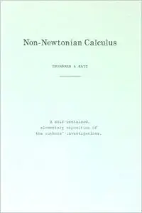 Non-Newtonian Calculus