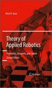 Theory of Applied Robotics: Kinematics, Dynamics, and Control, 2nd edition (repost)