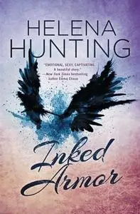«Inked Armor» by Helena Hunting