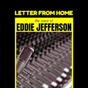 Eddie Jefferson - Letter from Home (1962/2021) [Official Digital Download]