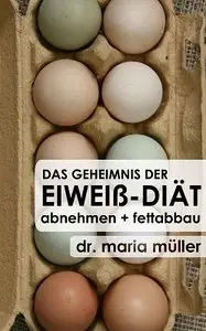 Das Geheimnis der Eiweiß-Diät