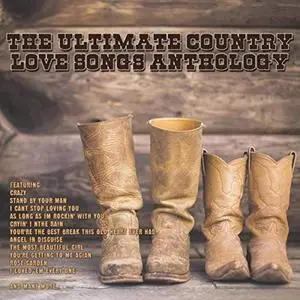 VA - The Ultimate Country Love Songs Anthology (2019)