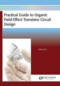 Practical guide to organic field-effect transistor circuit design