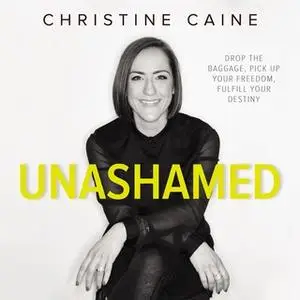«Unashamed» by Christine Caine
