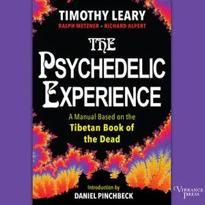 «The Psychedelic Experience» by Ralph Metzner,Richard Alpert,Timothy Leary