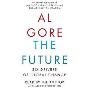The Future: Six Drivers of Global Change [Audiobook]
