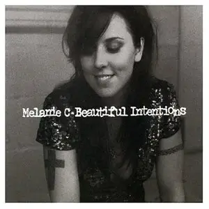 Melanie C - Beautiful Intentions (2005)