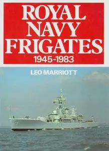 Royal Navy Frigates 1945-1983