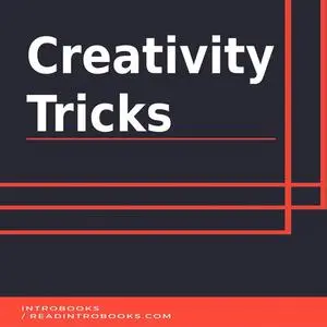 «Creativity Tricks» by IntroBooks