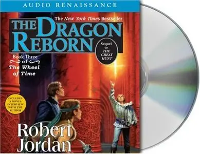 The Dragon Reborn (The Wheel of Time, Book 3) (Audiobook) (repost)