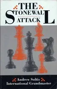 The Stonewall Attack by Andrew Soltis